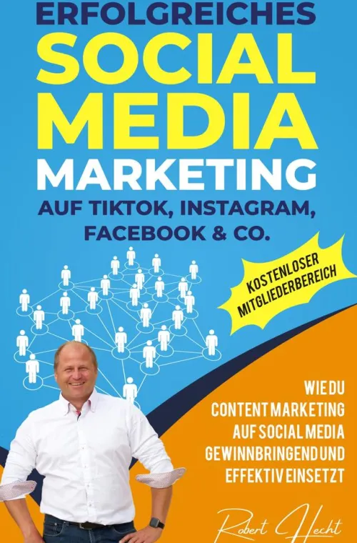 RH-Medien-Verlag Computer & Internet*Erfolgreiches Social Media Marketing auf TikTok, Instagram, Facebook & Co.