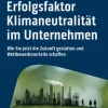 Erfolgsfaktor Klimaneutralität im Unternehmen*Haufe Lexware GmbH Sale