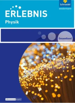 Schroedel Verlag GmbH Nach Fächern·Physik*Erlebnis Physik. Gesamtband. Rheinland-Pfalz