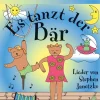 Es tanzt der Bär - 20 Singhits und Mitmachlieder für alle Gelegenheiten*Verlag Stephen Janetzko Best