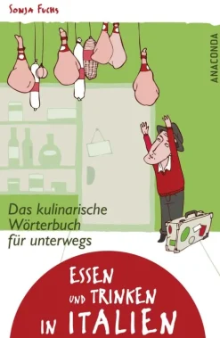 Penguin Random House Lexika & Sprachen-Essen und Trinken in Italien - Das kulinarische Wörterbuch für unterwegs