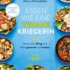 Narayana Verlag GmbH Vegan*Essen wie eine vegane Kriegerin