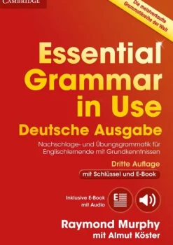 Klett Sprachen GmbH Nach Schulform·Realschule|Nach Schulform·Hauptschule-Essential Grammar in Use. German Third Edition . Book with answers and Interactive ebook