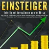 Buromusli Geld & Finanzen*ETF FÜR EINSTEIGER - Intelligent investieren an der Börse: Wie Sie die Krisenzeiten jetzt zu Ihrem eigenen Vorteil nutzen und mit den Strategien der Profi-Investoren maximale Rendite erzielen