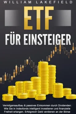 Buromusli Rechtsratgeber*ETF FÜR EINSTEIGER - Vermögensaufbau & passives Einkommen durch Dividenden: Wie Sie in Indexfonds intelligent investieren und finanzielle Freiheit erlangen. Erfolgreich Geld verdienen an der Börse
