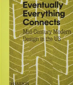 Phaidon Verlag GmbH Mode & Design-Eventually Everything Connects