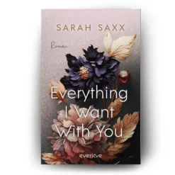 Everything I Want With You*Piper Verlag GmbH Sale