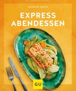 Express-Abendessen*Graefe und Unzer Verlag Hot