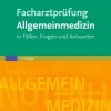 Urban & Fischer/Elsevier Medizin*Facharztprüfung Allgemeinmedizin