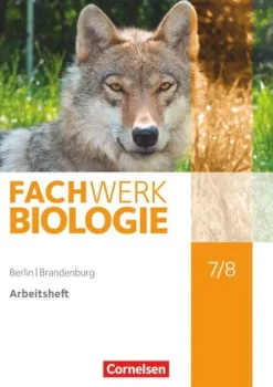 Fachwerk Biologie 7./8. Schuljahr - Berlin/Brandenburg - Arbeitsheft*Cornelsen Verlag GmbH New