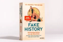 Heyne Taschenbuch Geschichte-Fake History - Hartnäckige Mythen aus der Geschichte