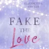 Fake the Love (Play it Fake 2)*Impress