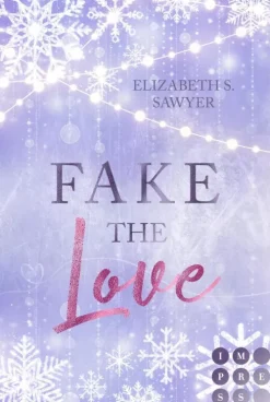 Fake the Love (Play it Fake 2)*Impress