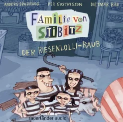 Kinder Argon Verlag Kinder- & Jugendbücher·Krimis-Familie von Stibitz - Der Riesenlolli-Raub, 1 Audio-CD