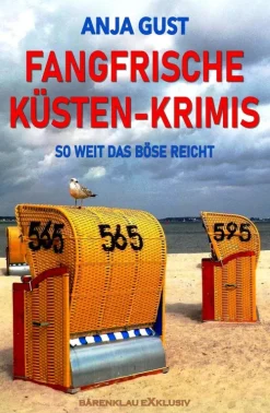 Fangfrische Küsten-Krimis - So weit das Böse reicht*Bärenklau Exklusiv New