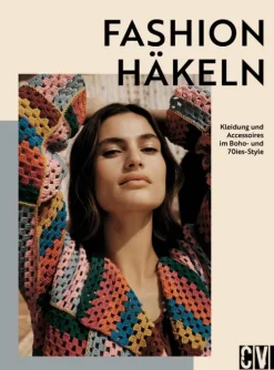 Christophorus Verlag Hobby & Selbermachen*Fashion häkeln