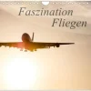 Calvendo Wandkalender*Faszination Fliegen (Wandkalender 2026 DIN A4 quer), Monatskalender