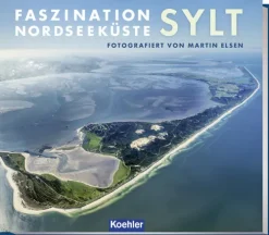 Faszination Nordseeküste - Sylt*Koehlers Verlagsgesells. Sale