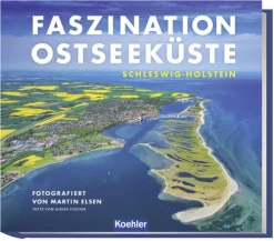 Koehlers Verlagsgesells. Bildbände-Faszination Ostseeküste Schleswig-Holstein