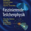 Faszinierende Teilchenphysik*Springer-Verlag GmbH Sale