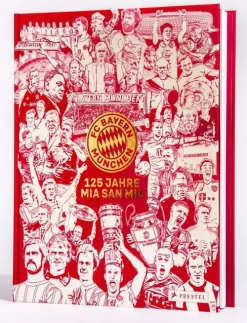 Prestel Verlag Geschichte|Geschichte*FC Bayern München: 125 Jahre Mia San Mia