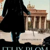 Penguin Random House Historische Krimis-Felix Blom. Der Häftling aus Moabit