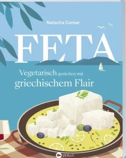 Landwirtschaftsverlag Vegetarisch|Schnelle Küche-Feta