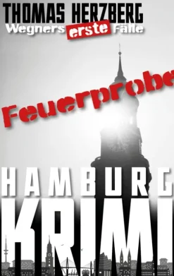 BookRix Hard Boiled-Feuerprobe (Wegners erste Fälle)