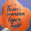 Feuerwanzen lügen nicht*Beltz Verlagsgruppe New