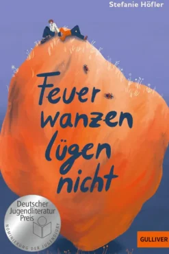 Feuerwanzen lügen nicht*Beltz Verlagsgruppe New