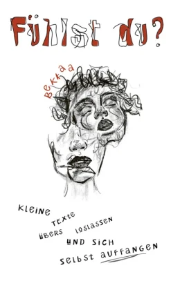 CE Community Editions Gedichte & Drama*Fühlst du?