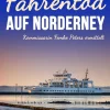 Klarant True Crime*Fährentod auf Norderney. Ostfrieslandkrimi