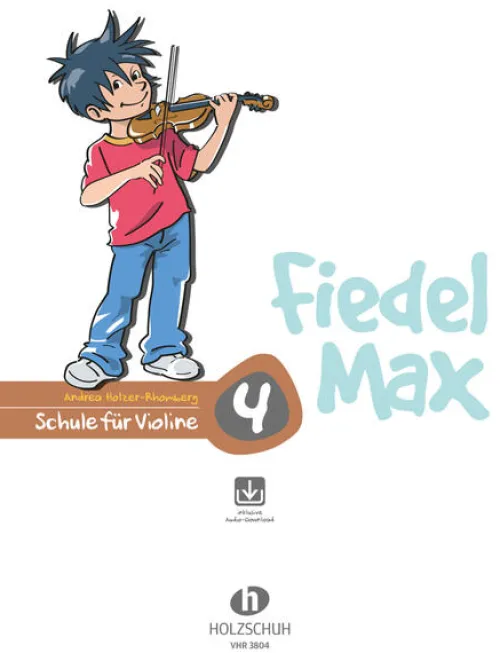 Musikverlag Holzschuh Musikwissenschaft-Fiedel Max - Schule für Violine 4 mit Downlaod