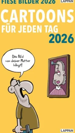 Lappan Abreiß-Kalender-Fiese Bilder Cartoons für jeden Tag 2026: Tagesabreißkalender