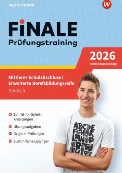 Westermann Lernwelten Mittlere Reife·Deutsch-FiNALE - Prüfungstraining Mittlerer Schulabschluss, Fachoberschulreife, Erweiterte Berufsbildungsreife Berlin und Brandenburg