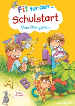 Tessloff Verlag Grundschule·Mathematik|Grundschule·Deutsch*Fit für den Schulstart. Mein Übungsbuch