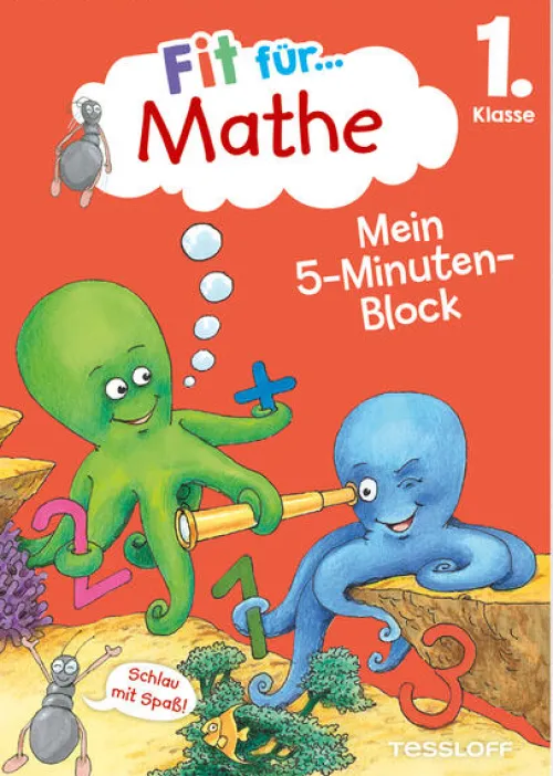 Tessloff Verlag Grundschule·Mathematik-Fit für Mathe 1. Klasse. Mein 5-Minuten-Block