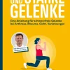 Stiftung Warentest Gesundheit*Fitte und starke Gelenke - ganzheitliches Handbuch mit den besten Übungen für gesunde Mobilität