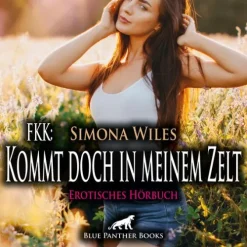 blue panther books Romane·Gesamtausgaben*FKK: Kommt doch in meinem Zelt | Erotik Audio Story | Erotisches Hörbuch Audio-CD