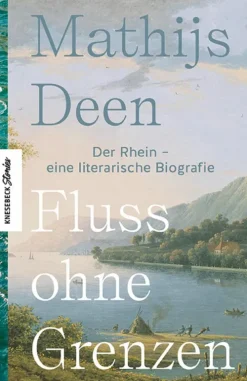 Knesebeck Verlag Geschichte & Politik-Fluss ohne Grenzen