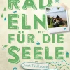 Droste Verlag Radreisen & Radtouren-Fünfseenland. Radeln für die Seele