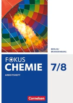 Cornelsen Verlag GmbH Nach Fächern·Chemie*Fokus Chemie 7./8. Schuljahr - Alle Schulformen - Berlin/Brandenburg - Arbeitsheft