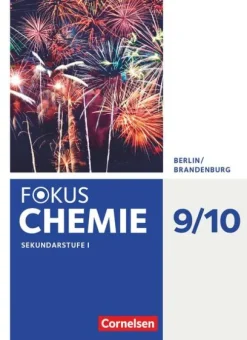 Cornelsen Verlag GmbH Nach Fächern·Chemie*Fokus Chemie 9./10. Schuljahr - Sekundarstufe - Berlin/Brandenburg - Schülerbuch