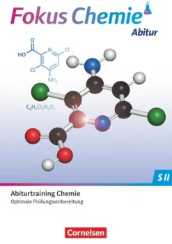 Cornelsen Verlag GmbH Nach Schulform·Sekundarstufe*Fokus Chemie Sekundarstufe II Gymnasiale Oberstufe. Prüfungstraining - Abiturtraining