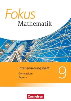 Cornelsen Verlag GmbH Nach Schulform·Gymnasium|Nach Fächern·Mathematik-Fokus Mathematik 9. Jahrgangsstufe - Bayern - Intensivierungsheft mit Lösungen