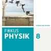 Cornelsen Verlag GmbH Nach Fächern·Physik-Fokus Physik 8. Jahrgangsstufe - Gymnasium Bayern - Schülerbuch