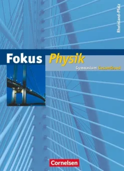 Cornelsen Verlag GmbH Nach Fächern·Physik*Fokus Physik Gesamtband. Schülerbuch mit Online-Anbindung. Gymnasium Rheinland-Pfalz
