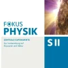 Cornelsen Verlag GmbH Nach Fächern·Physik-Fokus Physik Sekundarstufe II - Oberstufe - Zentrale Experimente - Arbeitsheft