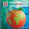 Folge 62: Essen der Zukunft/Was die Welt isst*Universal Music Vertrieb - A Division of Universal Music GmbH Best