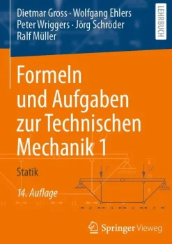 Formeln und Aufgaben zur Technischen Mechanik 1*Springer-Verlag GmbH Clearance